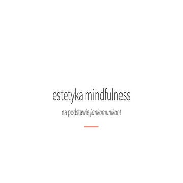 estetyka mindfulness