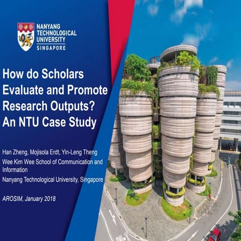 How do Scholars Evaluate and Promote Research Outputs? An NTU Case Study