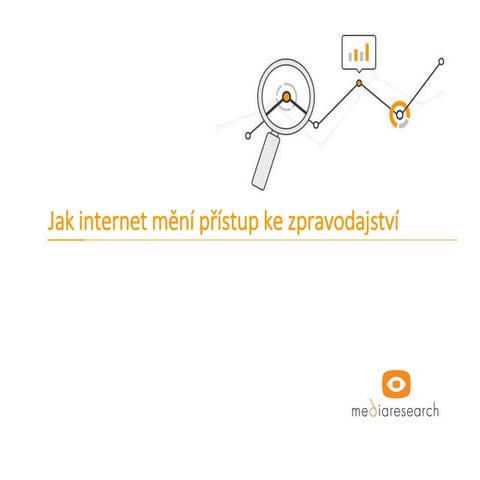 Jak internet mění přístup ke zpravodajství
