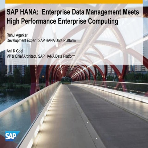 SAP HANA: Enterprise Data Management Meets High Performance Enterprise Computing