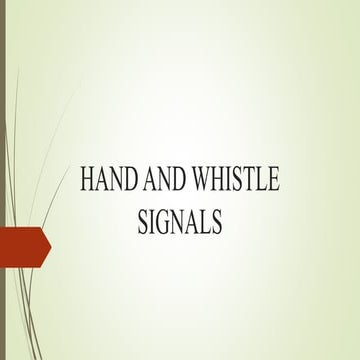 HAND AND WHISTLE SIGNALS.pptx