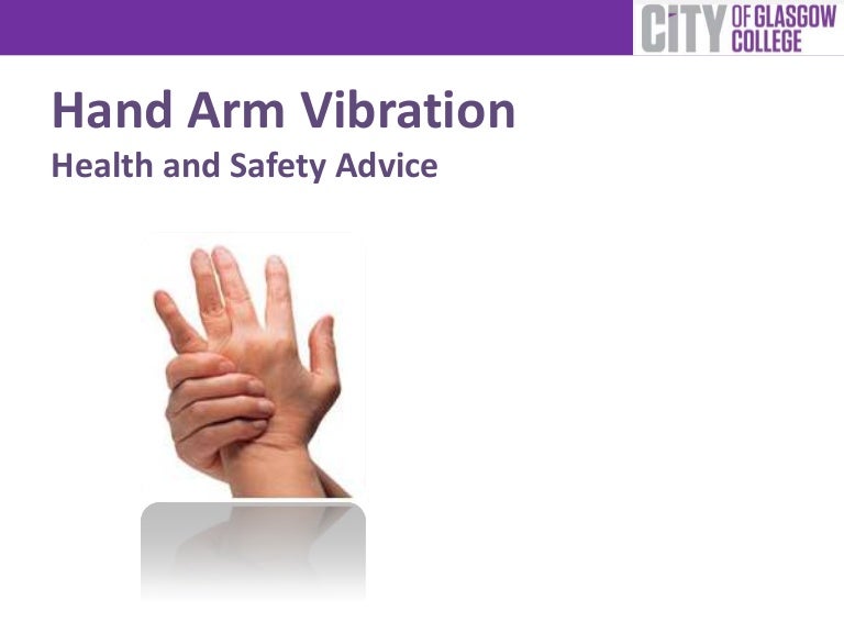 Hand Arm Vibration