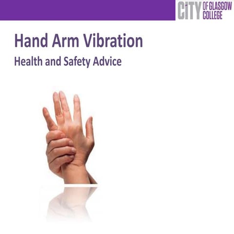 Hand Arm Vibration