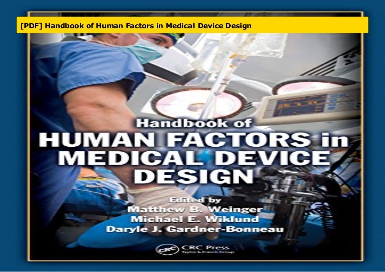[PDF] Handbook of Human Factors in Medical Device Design