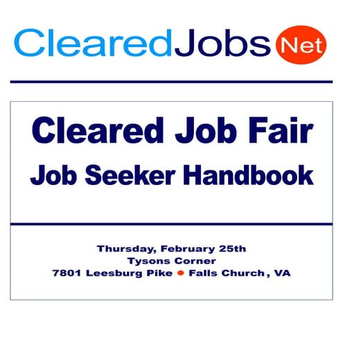 Cleared Job Fair Handbook February 25, 2010 Tysons Corner