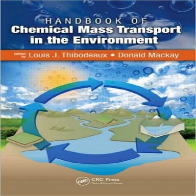 Handbook of chemical mass transport in the environment