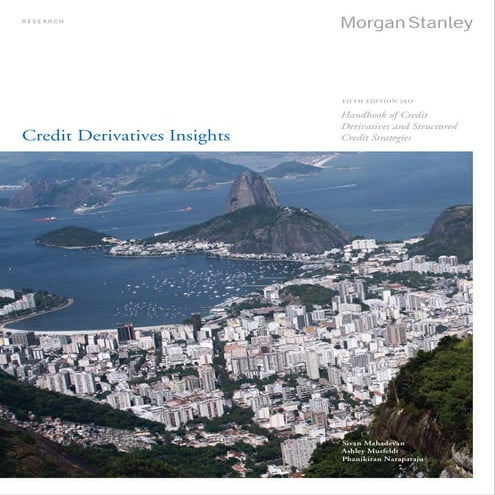 Handbook of credit derivatives and structured credit strategies, Morgan Stanl...