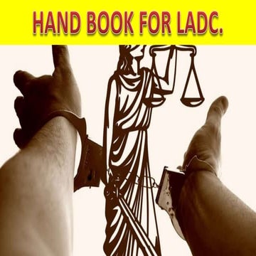 HAND BOOK ON LADC. Useful for Advocate appearing on behalf of Accused ...