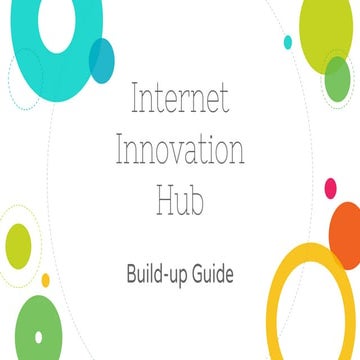 Internet Innovation Hub (Build-up Guide)