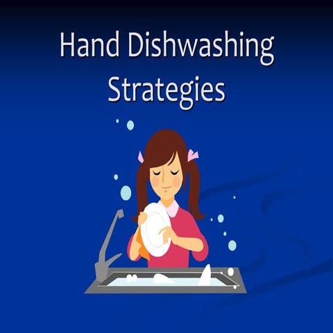 Hand dishwashing strategies non video