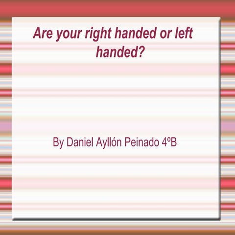 Handedness dap