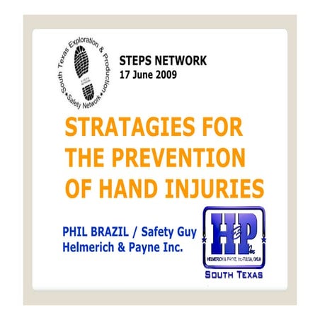 STRATAGIES FOR THE PREVENTION OF HAND INJURIES