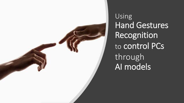 Using hand gestures recognition to control PCs through AI model | PPTX