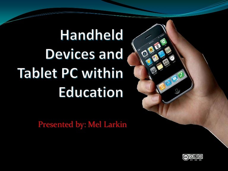 Handheld devices and table pc within education