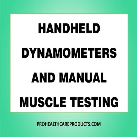 Handheld Dynamometers And Manual Muscle Testing
