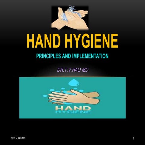 Hand hygiene TMC Kollam.pptx by Dr.T.V.Rao MD
