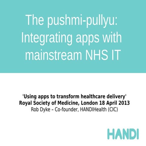 The pushmi-pullyu: Integrating apps with mainstream NHS IT