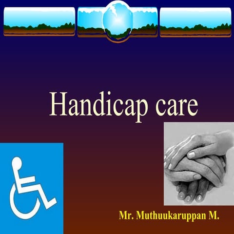 Handicap care