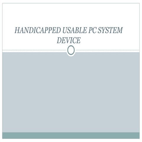 Handicapped usable pc system device