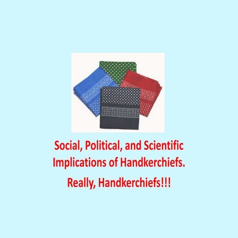 Handkerchiefs