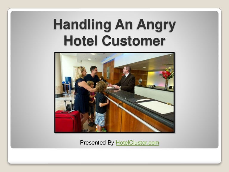 How to Handle Guest with Complaints in Hotel