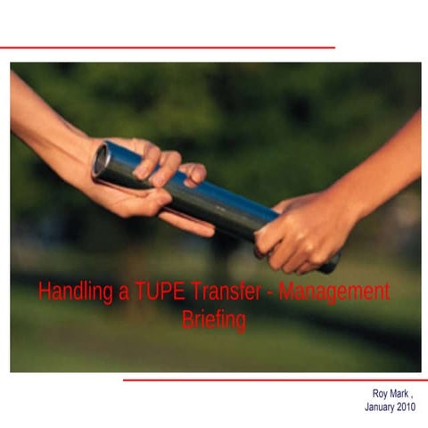 Handling A TUPE Transfer Management Briefing   July 2009   No Logo