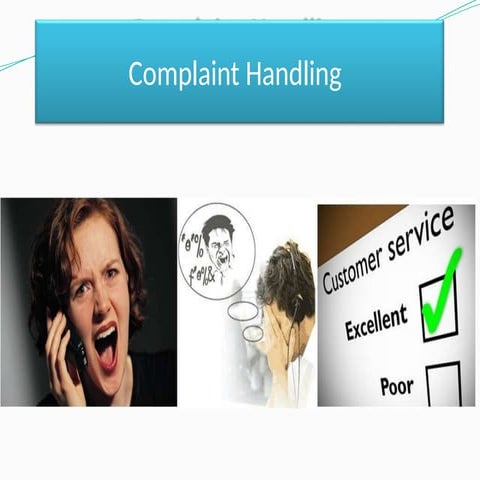 HANDLING COMPLAINT for cuctomer sevice a