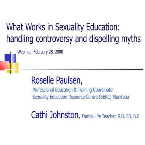 Handling controversy & dispelling myths in sexuality education slide presenta...