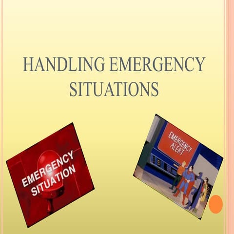 Handling emergency situations