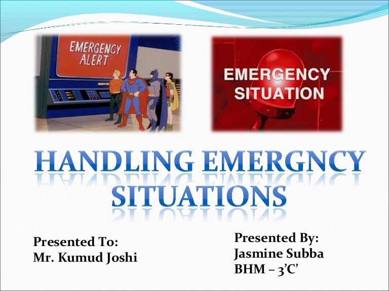 Handling emergency situations