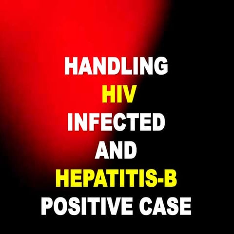 Handling positive cases of hiv and hepatis b