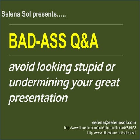 Bad Ass Q&A - stop undermining your presentation