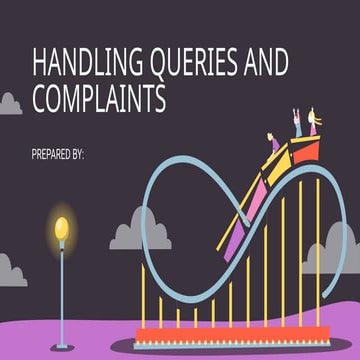 HANDLING QUERIES AND COMPLAINTS IN ATTRACTION AND THEME PARKS