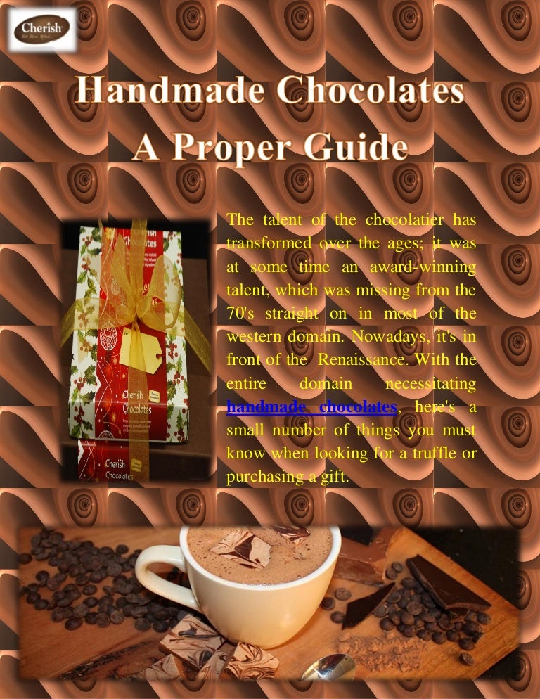 Handmade chocolates a proper guide