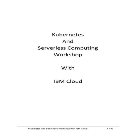 Serverless and Kubernetes Workshop on IBM Cloud
