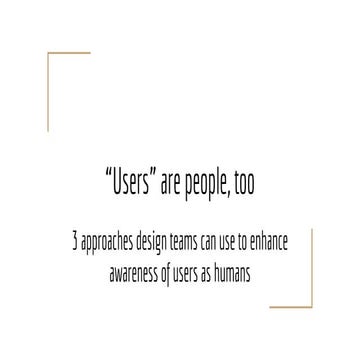 Users are people, too (Business Design Summit '18, UMO + WE School, Mumbai)