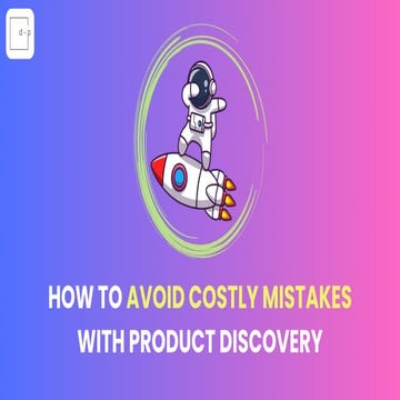How to Overcome Common Mistakes with Product Discovery