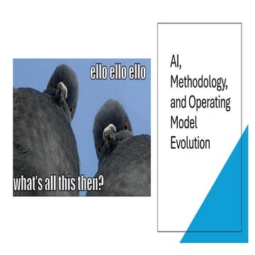 AI, Methodology, and Operating Model Evolution