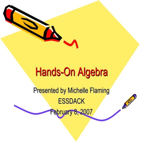 Hands on Algebra for K-2 Learners