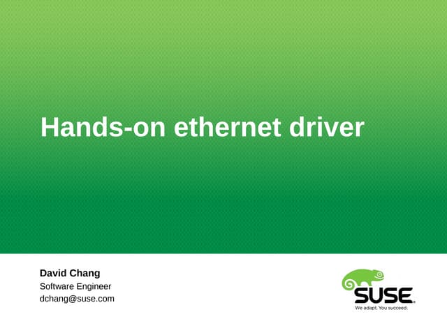 Hands-on ethernet driver
