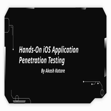 Hands-On iOS Application Penetraion Testing.pptx