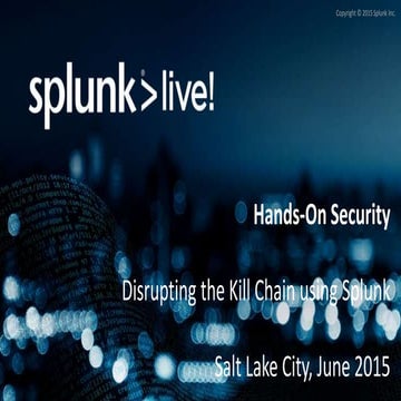 Hands-On Security Breakout Session- Disrupting the Kill Chain