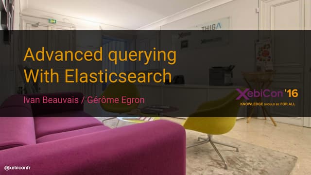 XebiCon'16  : Les requêtes avancées...