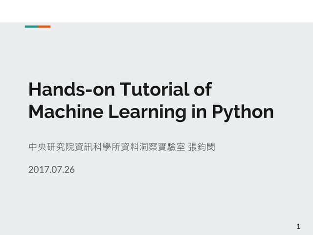 Hands-on Tutorial of Machine Learning in Python | PPT