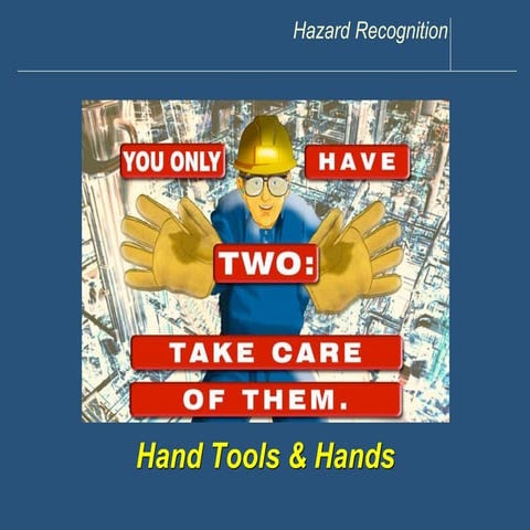 Hand tools and hand hazards ppt