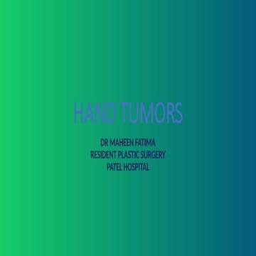 HAND TUMORS PRESENTATION FOR POSTGRADUATES.pptx