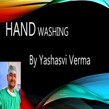 Types of Handwashing and techniques (Surgical Scrub) 