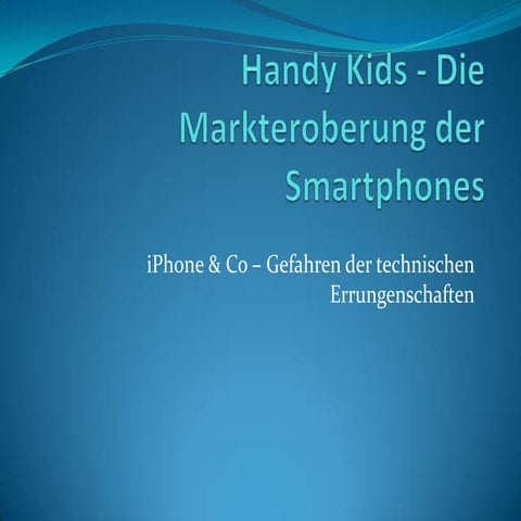 Handy kids -  die Markteroberung der Smartphones
