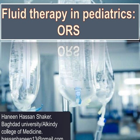 Fluid therapy in pediatrics/ oral dehydration solution/Dehydration.