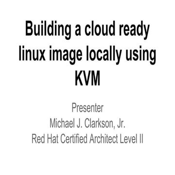 Building a cloud ready linux image locally using KVM 